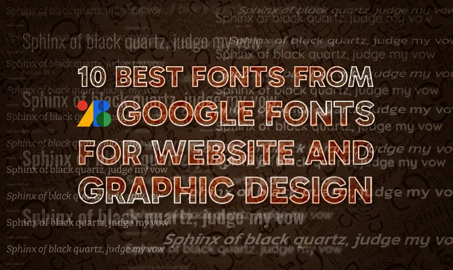 10 Best Fonts From Google Fonts For Website And Graphic Design 10 Best Fonts From Google Fonts For Website And Graphic Design