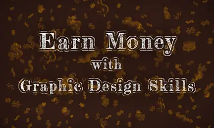 How to earn money with Graphic Design skills
